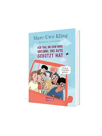 CARLSEN VERLAG | Buch - Der Tag, an dem Max dreimal ins Auto gekotzt hat | 